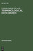 Terminological Data Banks: Proceedings of the 1. International Conference [On Terminological Data Banks], Vienna, 2 and 3 April, 1979, Convened by Inf by Galinski, International Information Centre for Ter, International Conference on Terminologic