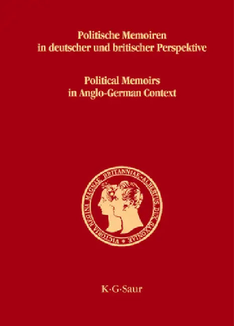 Politische Memoiren in deutscher und britischer Perspektive by Franz Bosbach, Magnus Brechtken