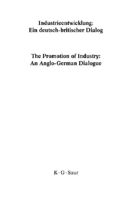 Industrieentwicklung: Ein Deutsch-Britischer Dialog by Franz Bosbach, John R. Davis, Andreas Fahrmeir
