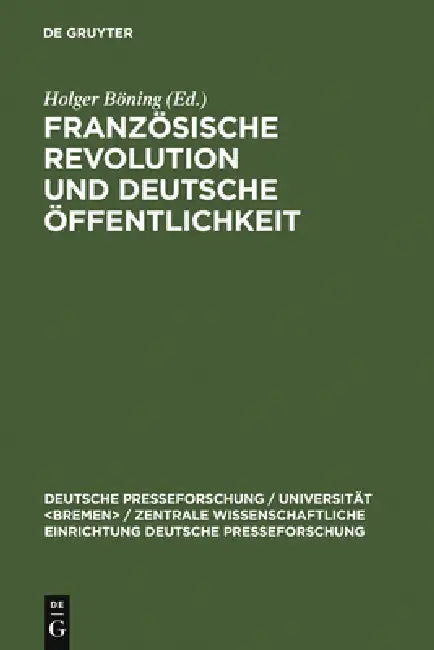 Französische Revolution und deutsche Öffentlichkeit by Holger Böning