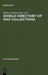 World Directory of Map Collections: 4th Edition by Olivier Loiseaux, Section of Geography and Map Libraries