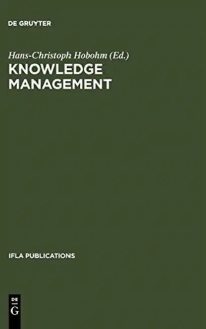 Knowledge Management by Hans-Christoph Hobohm