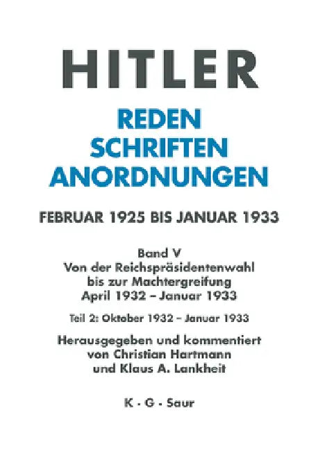 Oktober 1932 - Januar 1933 by Klaus A. Lankheit, Christian Hartmann