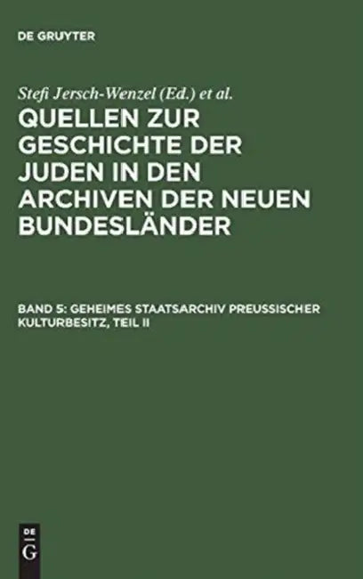 Geheimes Staatsarchiv Preussischer Kulturbesitz, Teil II: Sonderverwaltungen Der Übergangszeit 1806-1815, Zentralbehörden Ab 1808, Preussische Parlamente 1847-1933, Preussische Armee Bis 1866/1867, Provinzial by Kurt (ADP)/ Elstner, Waltraud (CON)/ Jähnig, Bernhart (CON)/ Jehle, Manfred (CON)/ Kohnke, Meta (CON) Metschies