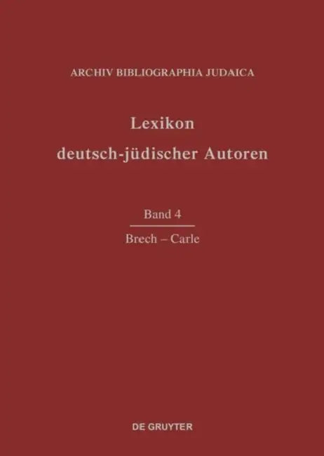 Brech - Carle by Archiv Bibliographia Judaica e.V. (COR)
