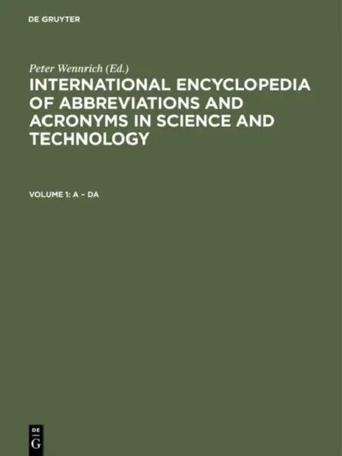 International Encyclopedia of Abbreviations and Acronyms in Science and Technology by Peter Wennrich