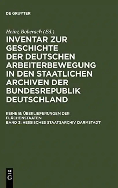 Hessisches Staatsarchiv Darmstadt: Überlieferung Aus Dem Ehemaligen Großherzogtum Und Dem Volksstaat Hessen by Martin (ADP) Kukowski