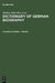 Dictionary of German Biography: Schmidt-Theyer by Dietrich Von (EDT)/ Vierhaus, Rudolf (EDT) Engelhardt