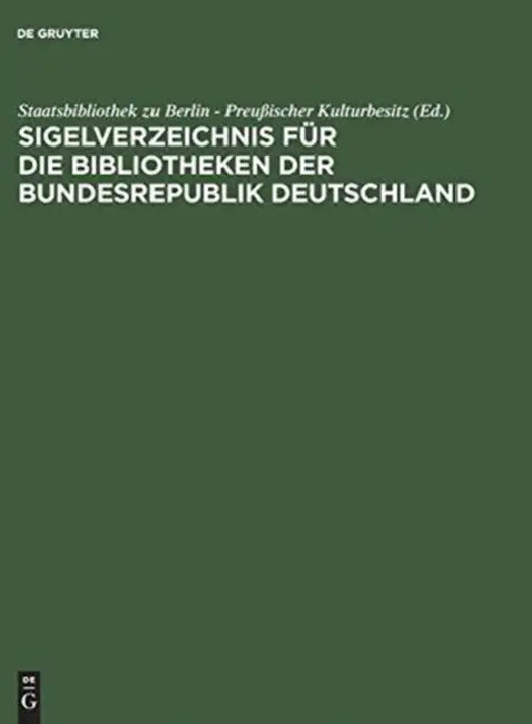 Sigelverzeichnis Fur Die Bibliotheken Der Bundesrepublik Deutschland by Preubischer (EDT) Staatsbibliothek Zu Berlin