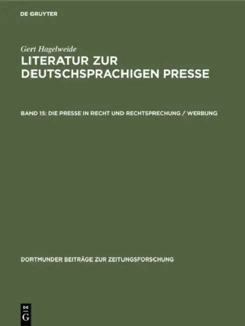 Die Presse in Recht Und Rechtsprechung / Werbung by Gert Hagelweide