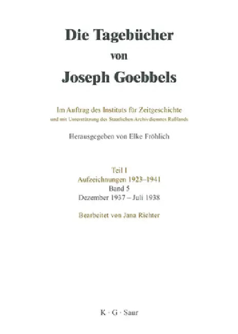 Dezember 1937 - Juli 1938 by Institut Für Zeitgeschichte, Elke Fröhlich