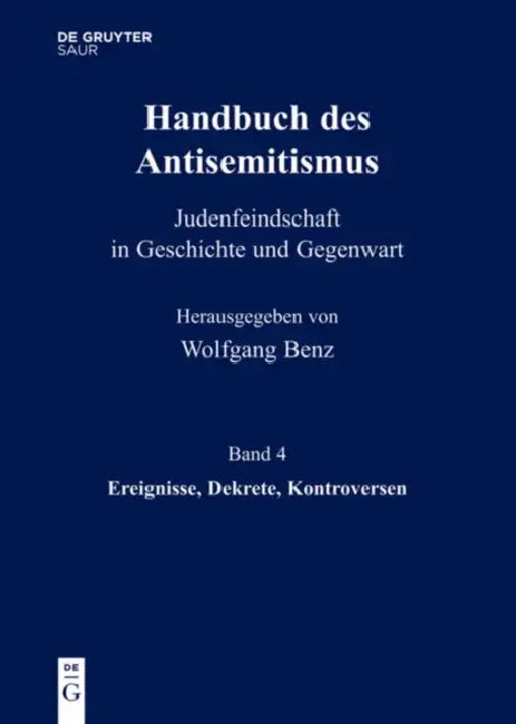 Ereignisse, Dekrete, Kontroversen by Wolfgang Benz, Brigitte Mihok, Werner Bergmann