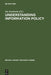 Understanding Information Policy by Ian Rowlands