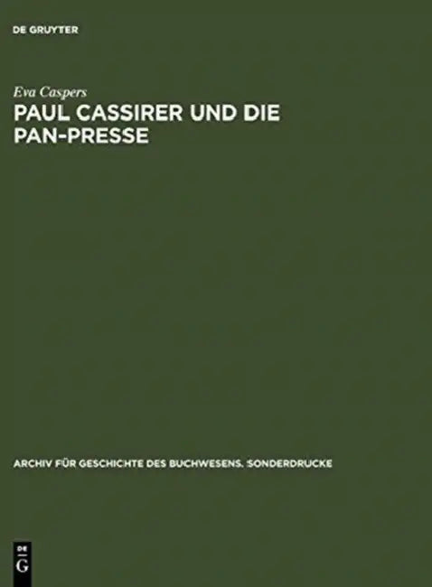 Paul Cassirer und die Pan-Presse by Eva Caspers