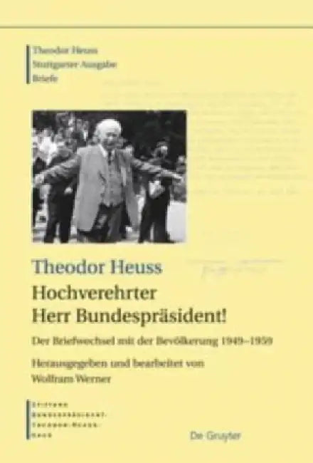 Hochverehrter Herr Bundesprasident! by Theodor Heuss