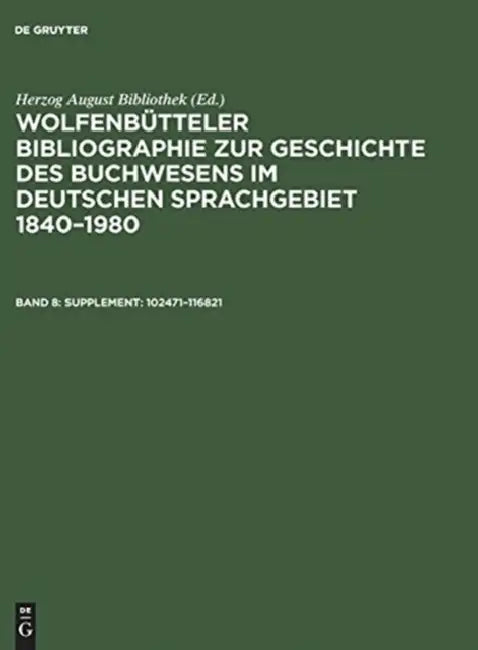 Supplement: 102471-116821 by Paul (CON)/ Weyrauch, Erdmann (CON)/ Fricke, Cornelia (CON)/ Herzog August Bibliothek (EDT) Raabe