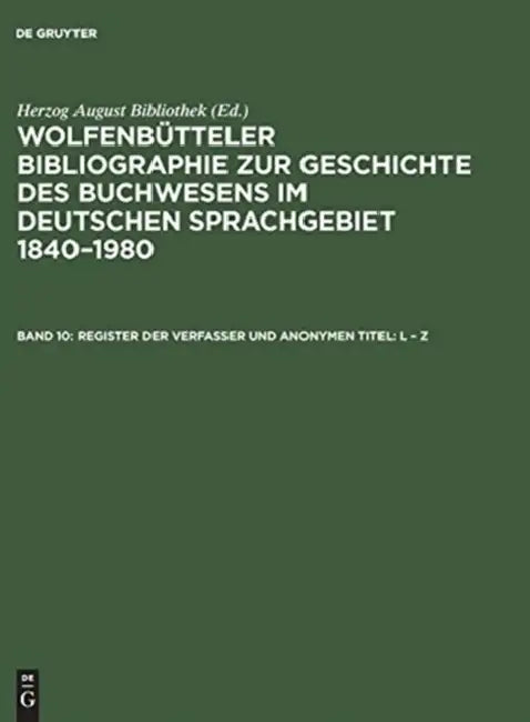 Register der Verfasser und anonymen Titel: L - Z by Paul (CON)/ Weyrauch, Erdmann (CON)/ Fricke, Cornelia (CON)/ Herzog August Bibliothek (EDT) Raabe