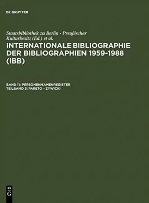 Internationale Bibliographie Der Bibliographien 1959-1988 Ibb / International Bibliography of Bibliographies 1959-1988 Ibb: Personennamenregister / Index of Personal Names by Käthe (ADP)/ Walravens, Hartmut (EDT) Not Available (NA)/ Schmiedecke
