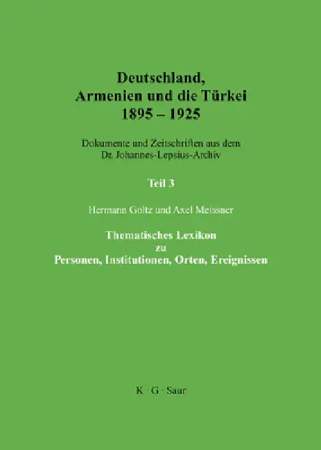 Thematisches Lexikon Zu Personen, Institutionen, Orten, Ereignissen by Hermann Goltz