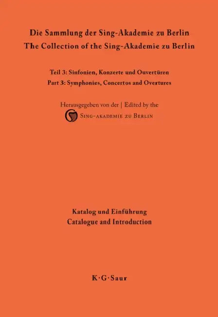 Katalog Und Einführung by Sing-Akademie Zu Berlin, Matthias Kornemann, Axel Fischer