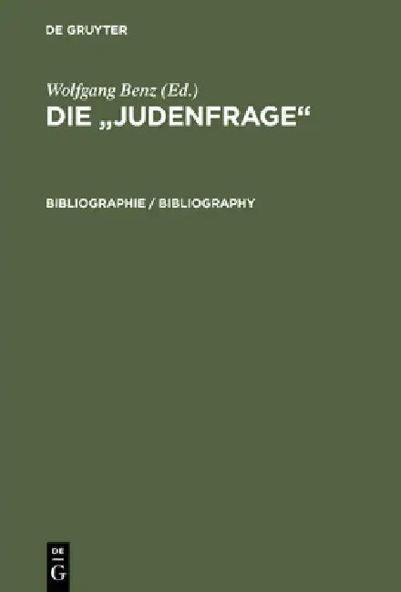 Die "Judenfrage", Bibliographie by Wolfgang Benz