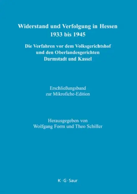 Erschlieungsband Zur Mikrofiche-Edition by Wolfgang Form, Theo Schiller