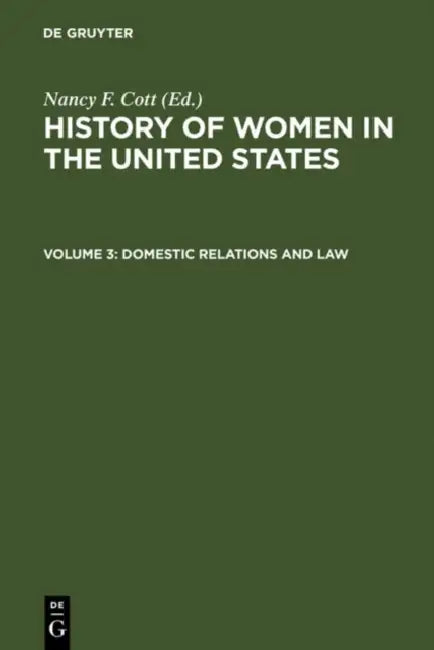 Domestic Relations and Law by Nancy F. (EDT) Cott