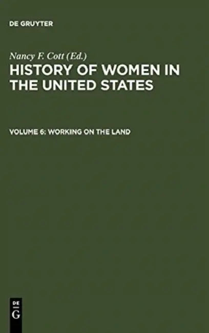 Working on the Land by Nancy F. (EDT) Cott
