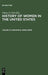 The History of Women in the United States by Nancy F. (EDT) Cott