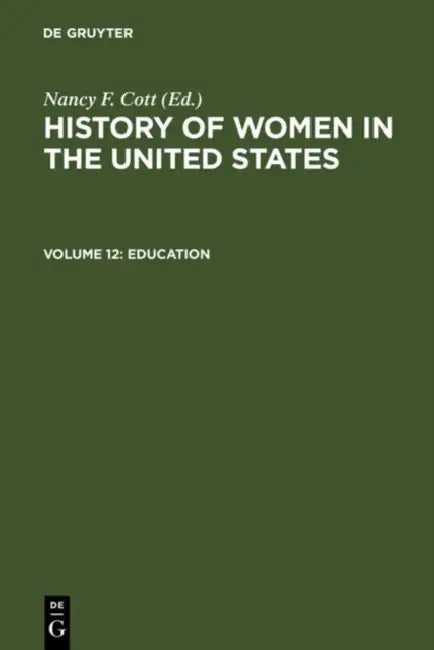 Education by Nancy F. (EDT) Cott