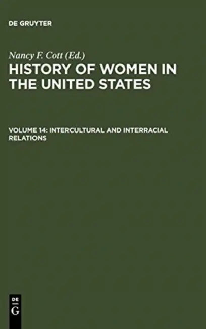 Intercultural and Interracial Relations by Nancy F. (EDT) Cott