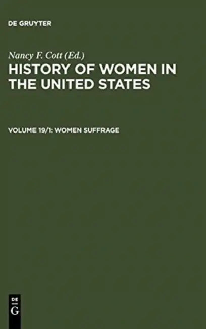 The History of Women in the United States by Nancy F. (EDT) Cott
