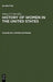 The History of Women in the United States by Nancy F. (EDT) Cott