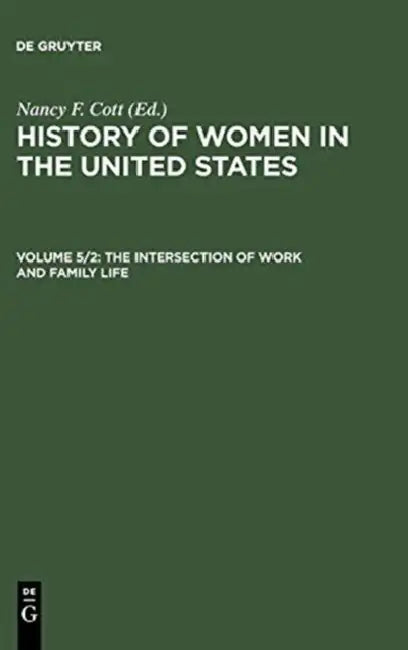 The History of Women in the United States by Nancy F. (EDT) Cott
