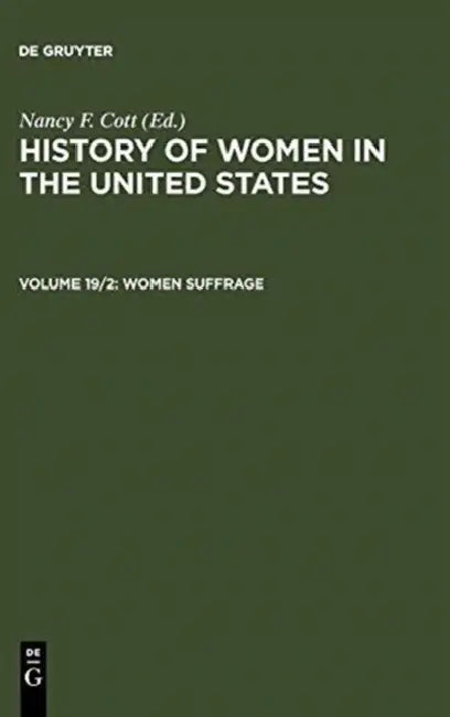 The History of Women in the United States by Nancy F. (EDT) Cott