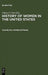 The History of Women in the United States by Nancy F. (EDT) Cott