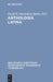 Anthologia Latina: Pars I: Carmina in Codicibus Scripta. Fasc.1.Libri Salmasiani Aliorumque Carmina by David R. Shackleton Bailey