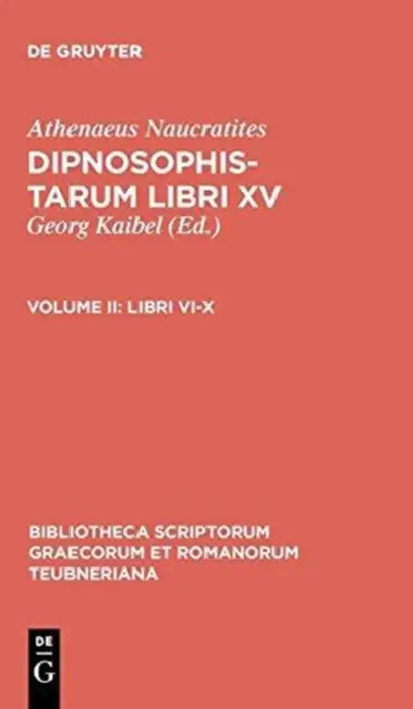 Libri VI-X by Athenaeus Naucratites, Georg Kaibel
