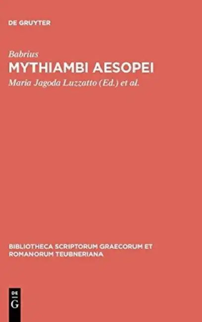 Mythiambi Aesopei by Babrius, Maria Jagoda Luzzatto, Antonio La Penna