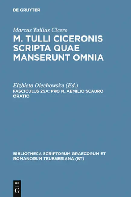 Pro M. Aemilio Scauro Oratio by Marcus Tullius Cicero, Elzbieta Olechowska