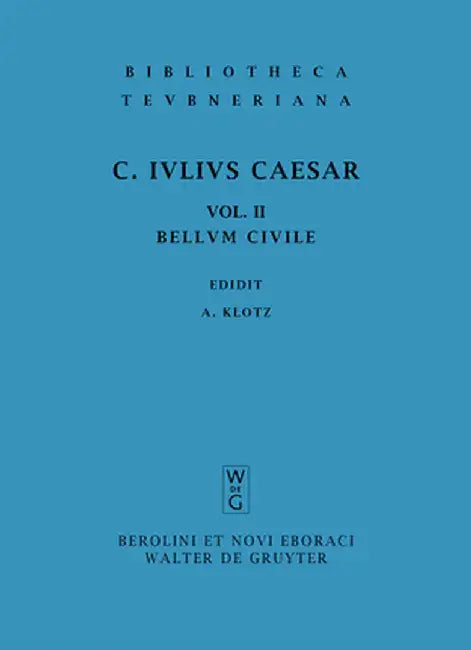 Commentarii, Vol. II: Belli Civilis by C. Julius Caesar