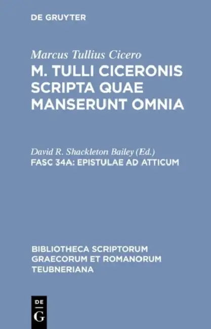 Epistulae AD Atticum: Vol. II. Libri IX-XVI by Marcus Tullius Cicero, David R. Shackleton Bailey