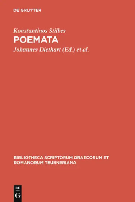 Poemata by Konstantinos Stilbes, Johannes Diethart, Wolfram Hörandner