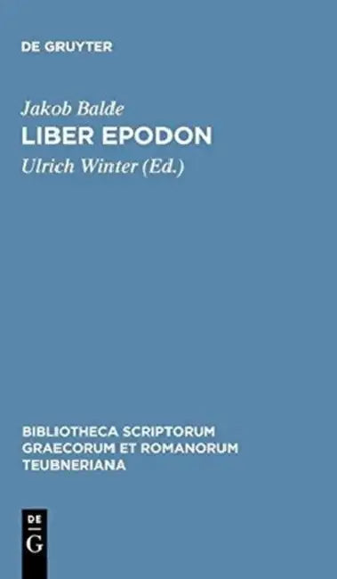 Liber Epodon by Jakob Balde, Ulrich Winter