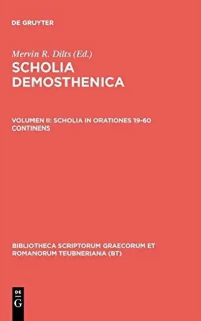 Scholia in Orationes 19-60 Continens by Mervin R. Dilts