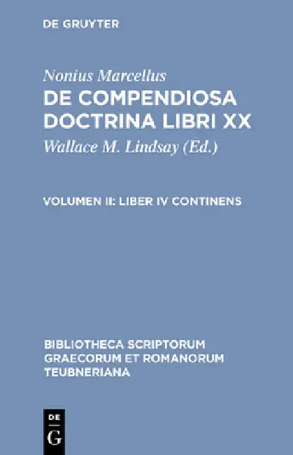 Liber IV Continens by Nonius Marcellus, Wallace M. Lindsay