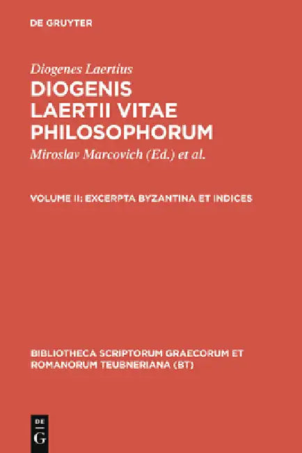 Excerpta Byzantina Et Indices by Diogenes Laertius, Miroslav Marcovich