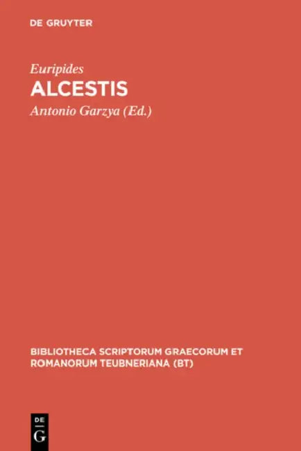 Alcestis by Euripides, Antonio Garzya