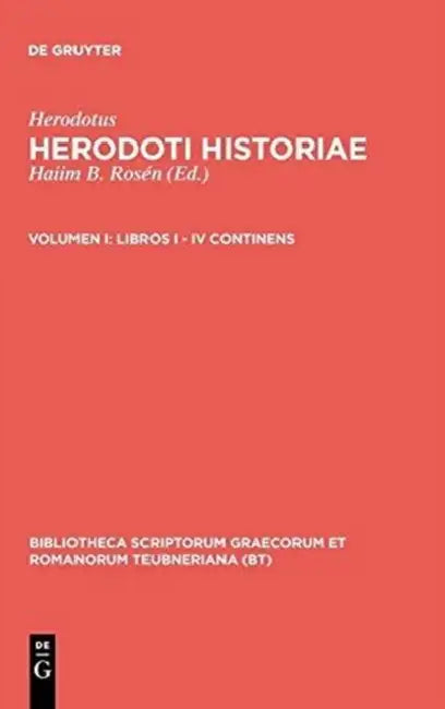 Libri I - IV by Herodotus, Haiim B. Rosén