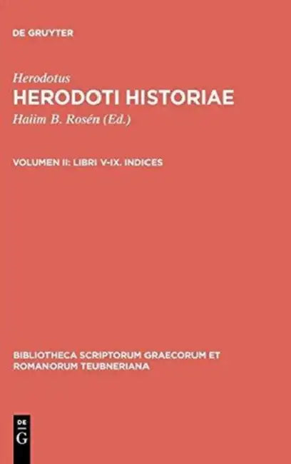 Libri V-IX. Indices by Herodotus, Haiim B. Rosén